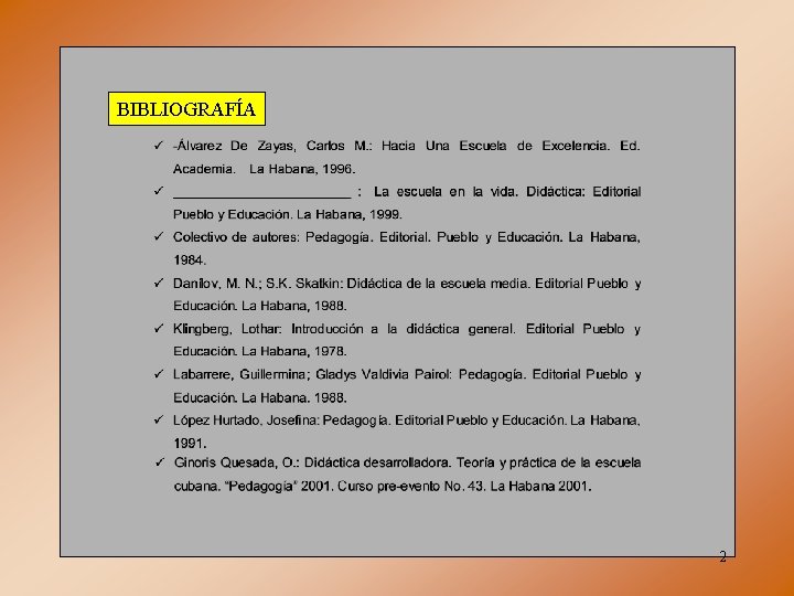 BIBLIOGRAFÍA 2 BIBLIOGRAFÍA 2