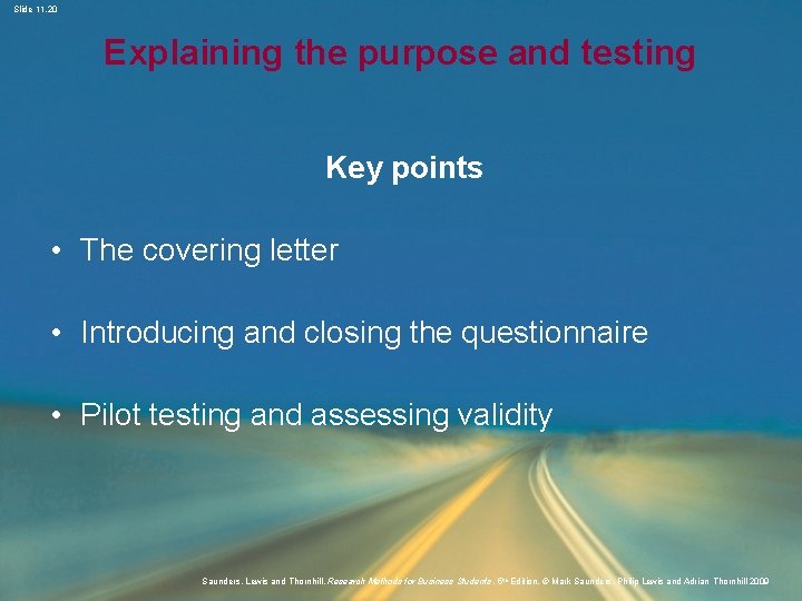 Slide 11. 20 Explaining the purpose and testing Key points • The covering letter