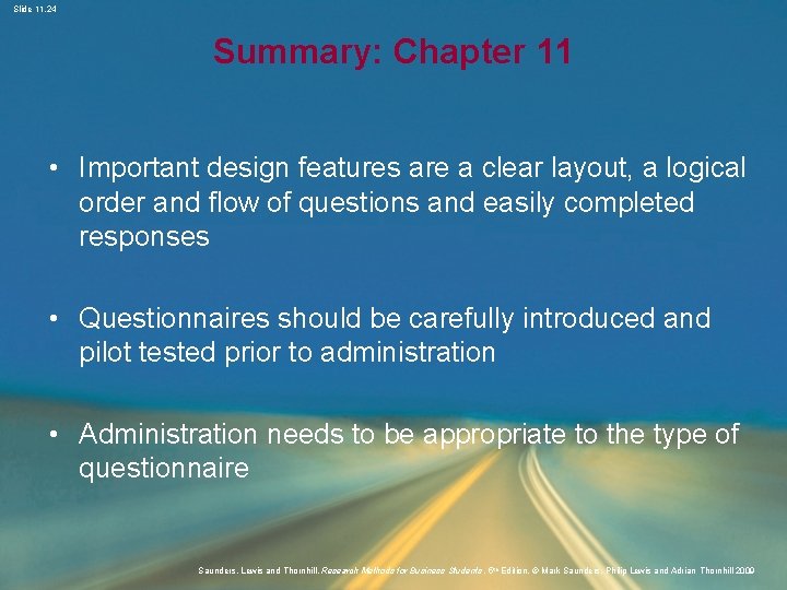 Slide 11. 24 Summary: Chapter 11 • Important design features are a clear layout,