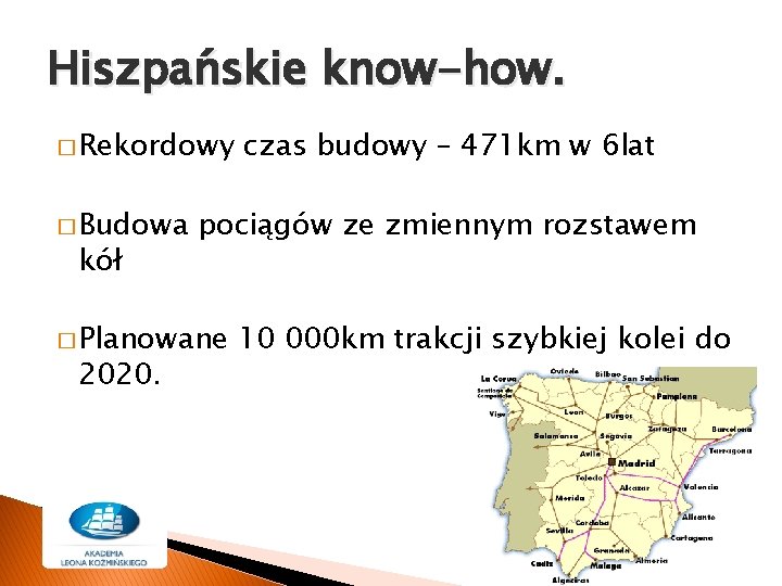 Hiszpańskie know-how. � Rekordowy � Budowa kół pociągów ze zmiennym rozstawem � Planowane 2020.