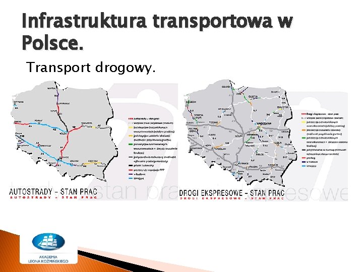 Infrastruktura transportowa w Polsce. Transport drogowy. 