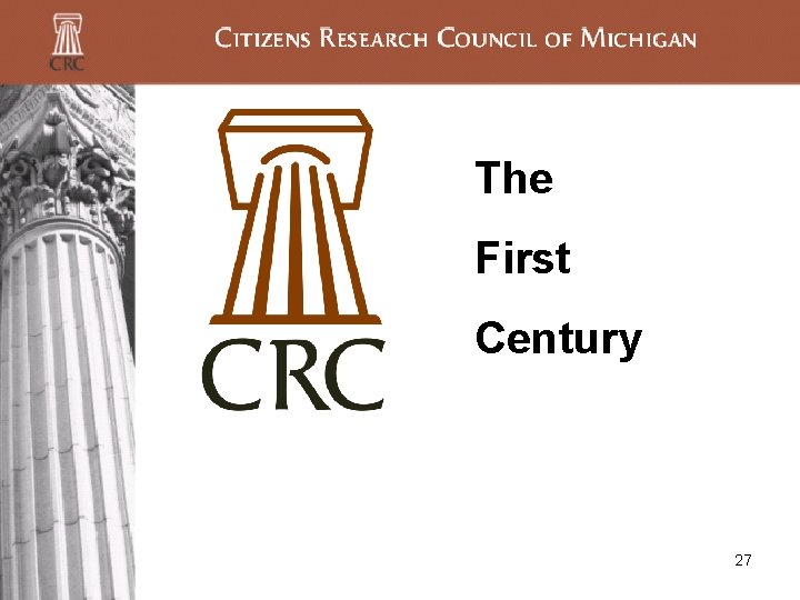 The First Century 27 The First Century 27