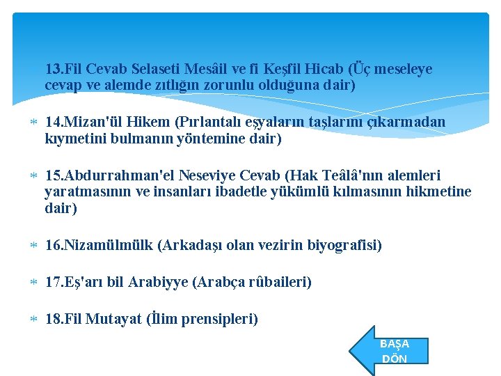  13. Fil Cevab Selaseti Mesâil ve fi Keşfil Hicab (Üç meseleye cevap ve