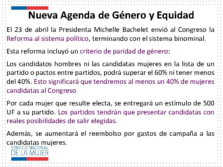 Nueva Agenda de Género y Equidad El 23 de abril la Presidenta Michelle Bachelet