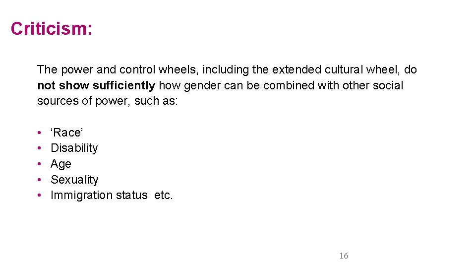 Criticism: The power and control wheels, including the extended cultural wheel, do not show