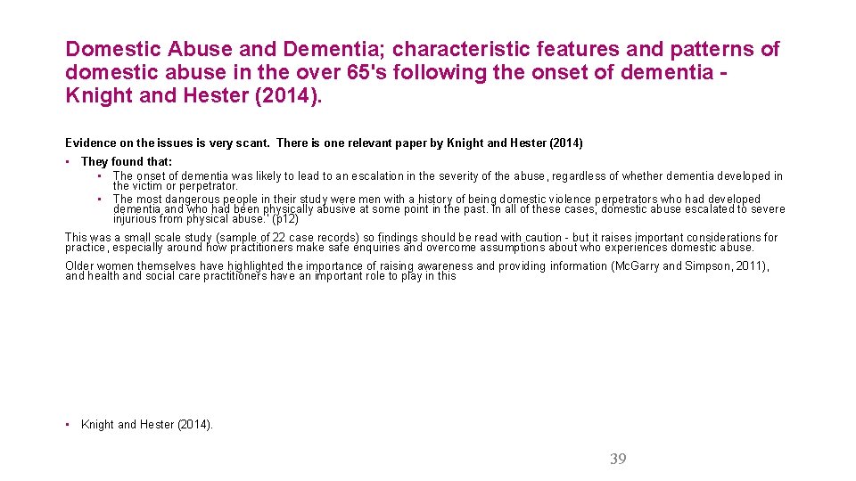 Domestic Abuse and Dementia; characteristic features and patterns of domestic abuse in the over