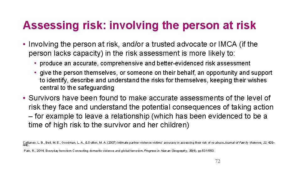 Assessing risk: involving the person at risk • Involving the person at risk, and/or