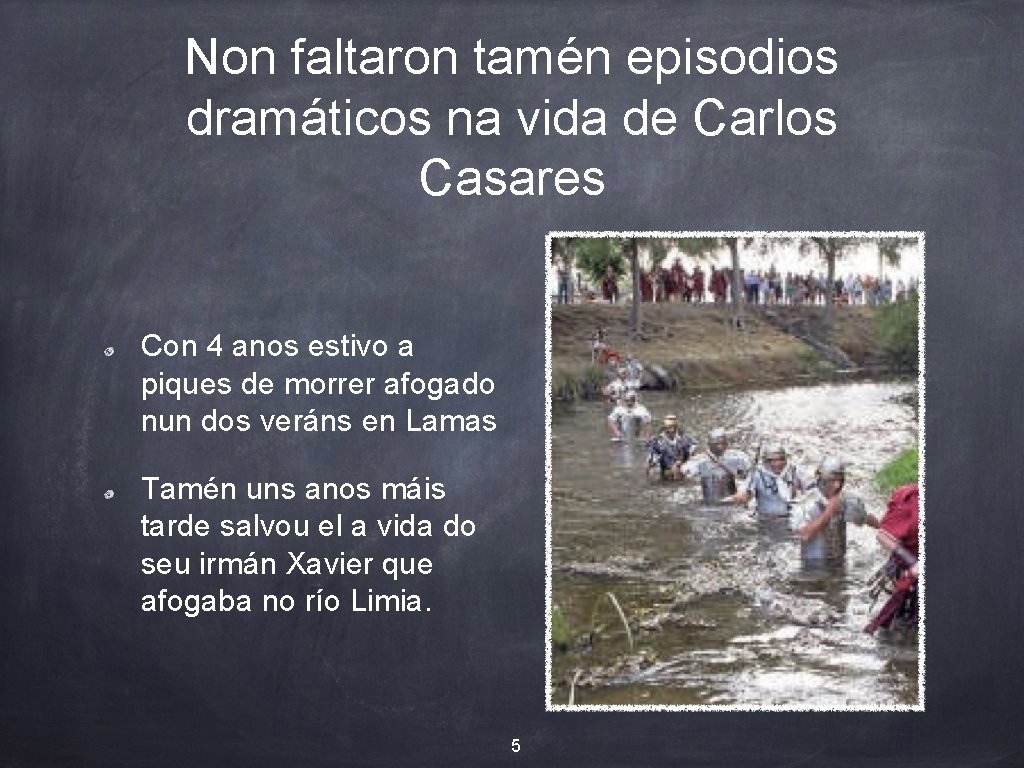 Non faltaron tamén episodios dramáticos na vida de Carlos Casares Con 4 anos estivo