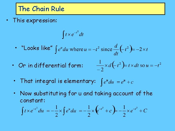 The Chain Rule • This expression: • “Looks like” • Or in differential form: