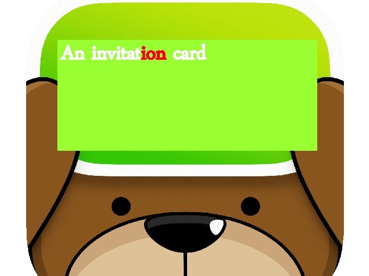 An invitation card 
