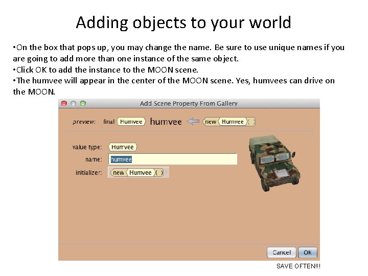 Adding objects to your world • On the box that pops up, you may
