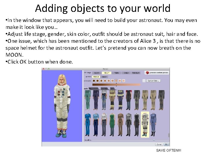 Adding objects to your world • In the window that appears, you will need