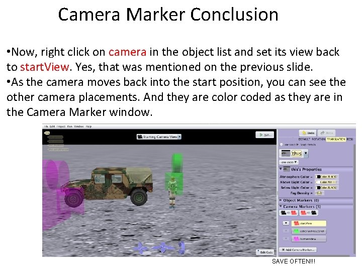Camera Marker Conclusion • Now, right click on camera in the object list and