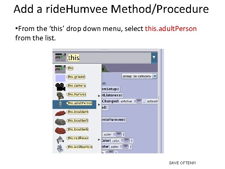 Add a ride. Humvee Method/Procedure • From the ‘this’ drop down menu, select this.