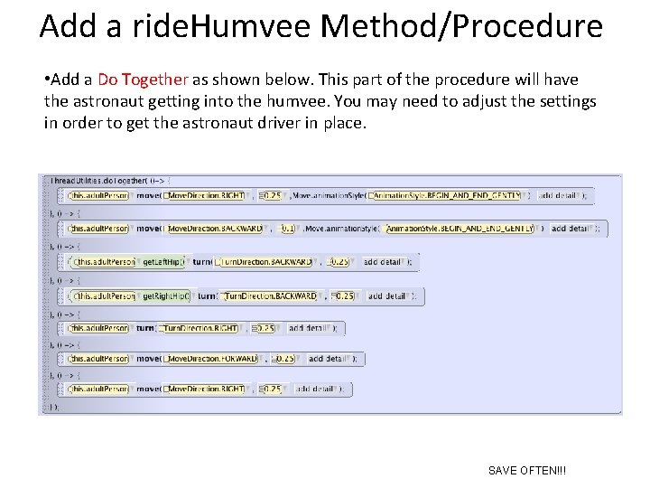 Add a ride. Humvee Method/Procedure • Add a Do Together as shown below. This