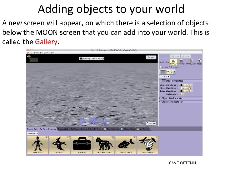 Adding objects to your world A new screen will appear, on which there is