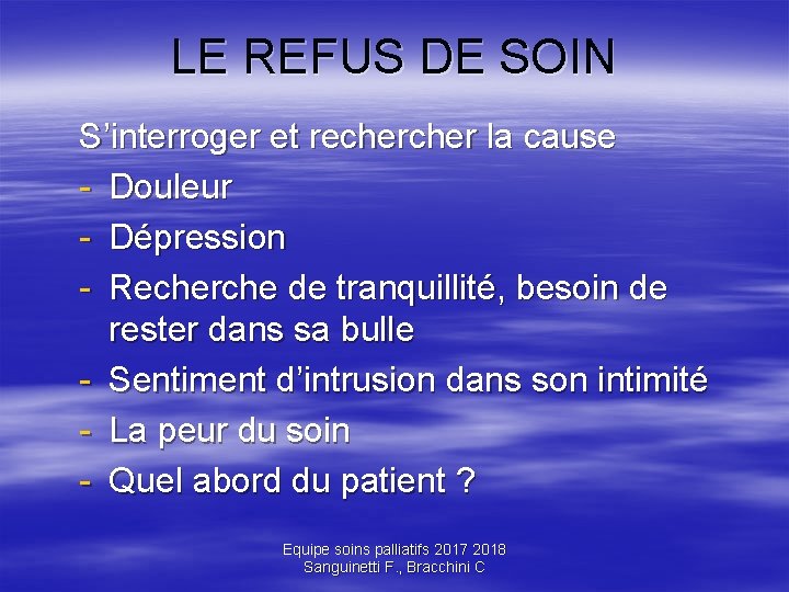 LE REFUS DE SOIN S’interroger et recher la cause - Douleur - Dépression -