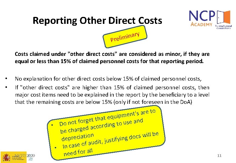 Reporting Other Direct Costs ry a n i m Preli • Costs claimed under