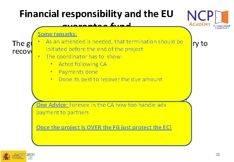 Financial responsibility and the EU guarantee fund Some remarks: • As an amended is