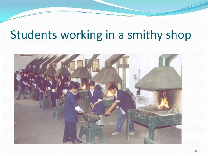 Students working in a smithy shop 16 