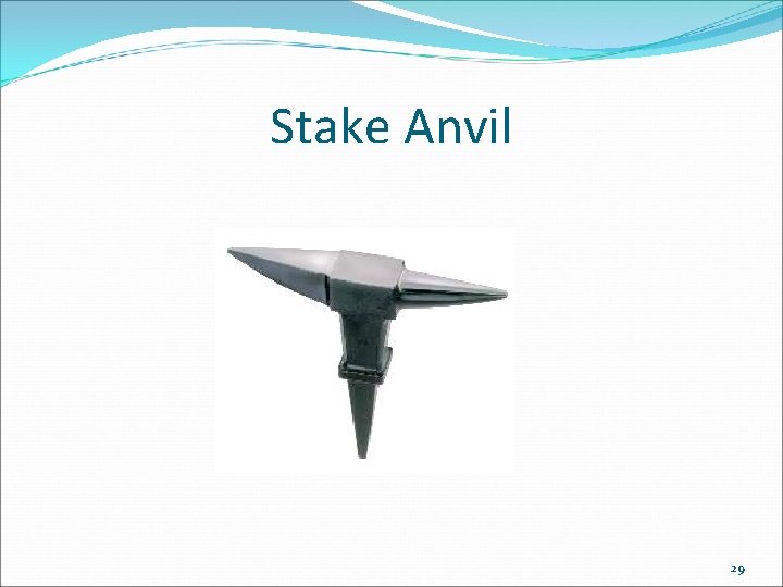 Stake Anvil 29 