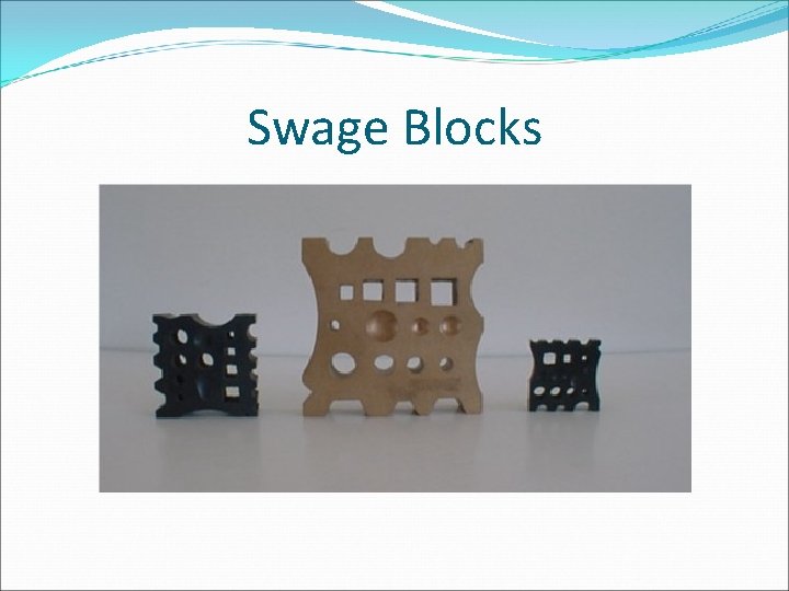 Swage Blocks 