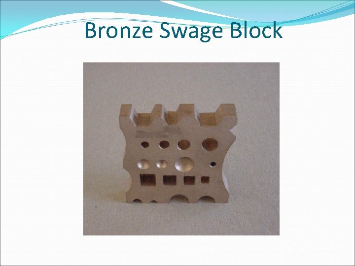 Bronze Swage Block 