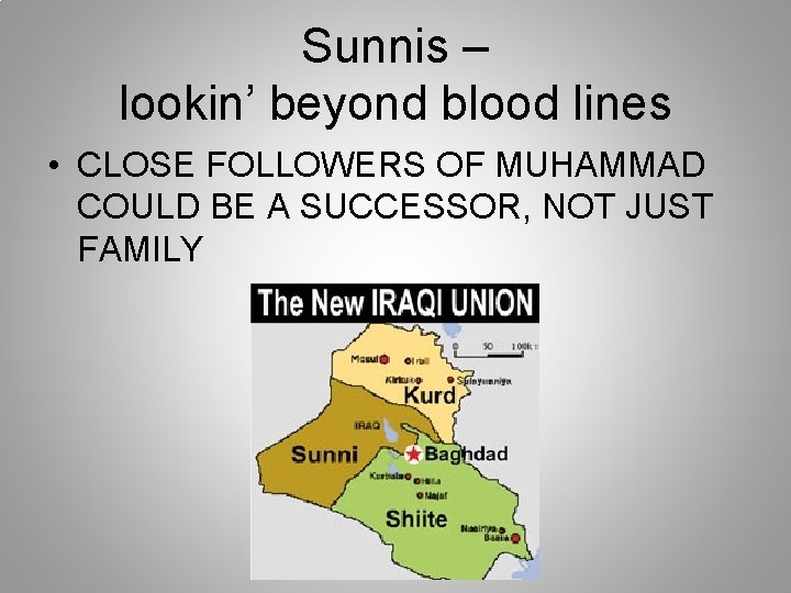 Sunnis – lookin’ beyond blood lines • CLOSE FOLLOWERS OF MUHAMMAD COULD BE A