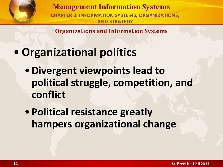 Management Information Systems CHAPTER 3: INFORMATION SYSTEMS, ORGANIZATIONS, AND STRATEGY Organizations and Information Systems