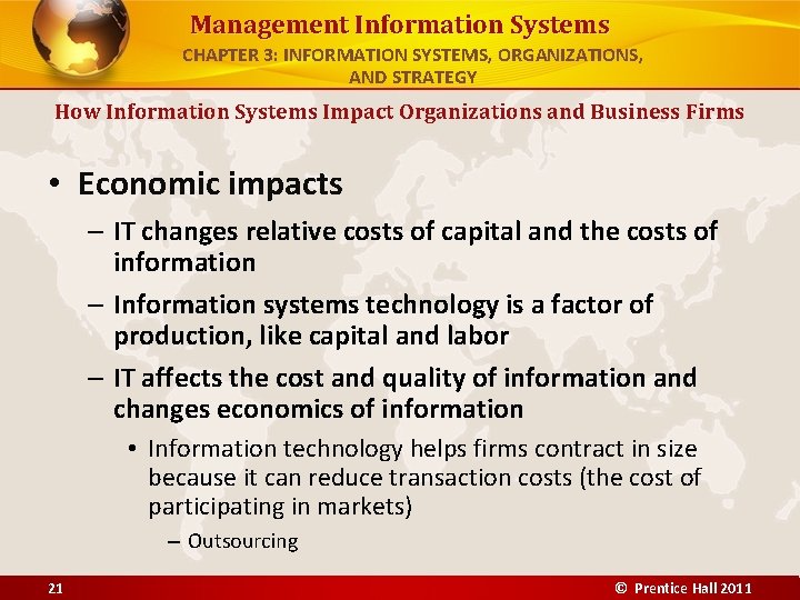 Management Information Systems CHAPTER 3: INFORMATION SYSTEMS, ORGANIZATIONS, AND STRATEGY How Information Systems Impact