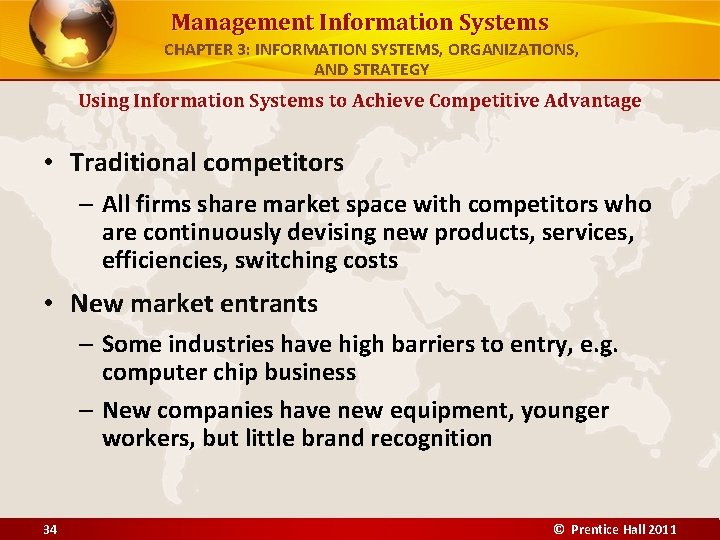 Management Information Systems CHAPTER 3: INFORMATION SYSTEMS, ORGANIZATIONS, AND STRATEGY Using Information Systems to