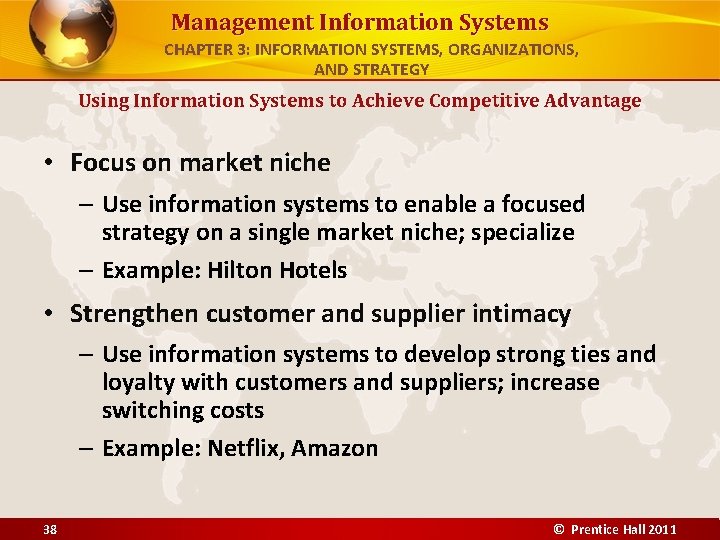 Management Information Systems CHAPTER 3: INFORMATION SYSTEMS, ORGANIZATIONS, AND STRATEGY Using Information Systems to