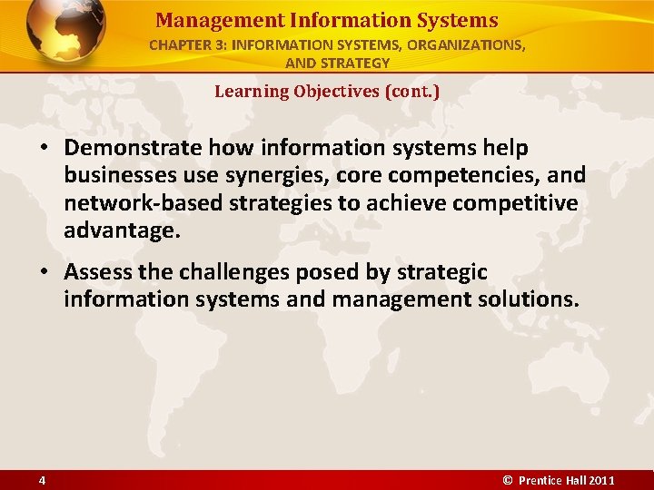 Management Information Systems CHAPTER 3: INFORMATION SYSTEMS, ORGANIZATIONS, AND STRATEGY Learning Objectives (cont. )