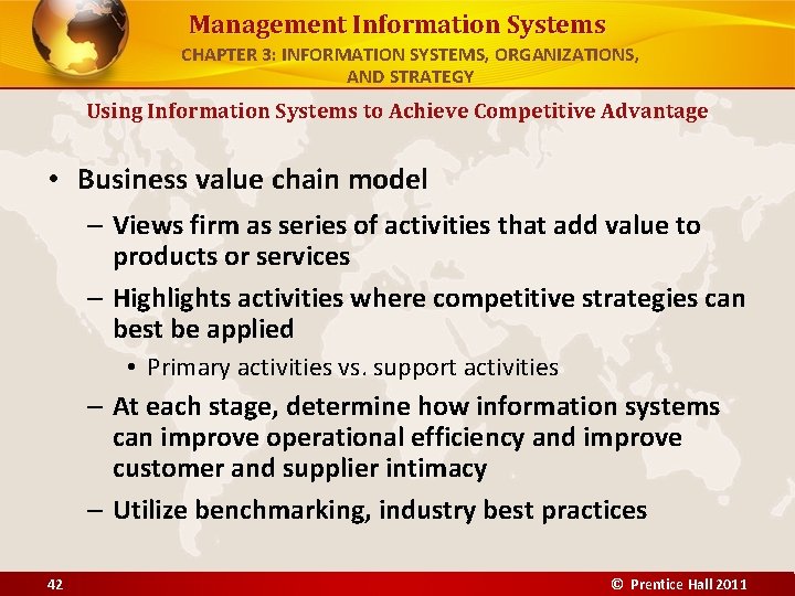 Management Information Systems CHAPTER 3: INFORMATION SYSTEMS, ORGANIZATIONS, AND STRATEGY Using Information Systems to