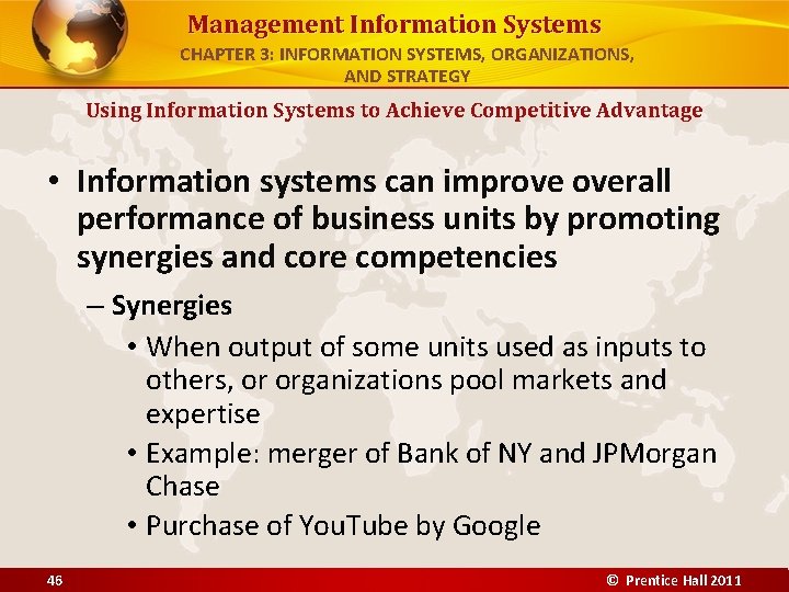 Management Information Systems CHAPTER 3: INFORMATION SYSTEMS, ORGANIZATIONS, AND STRATEGY Using Information Systems to