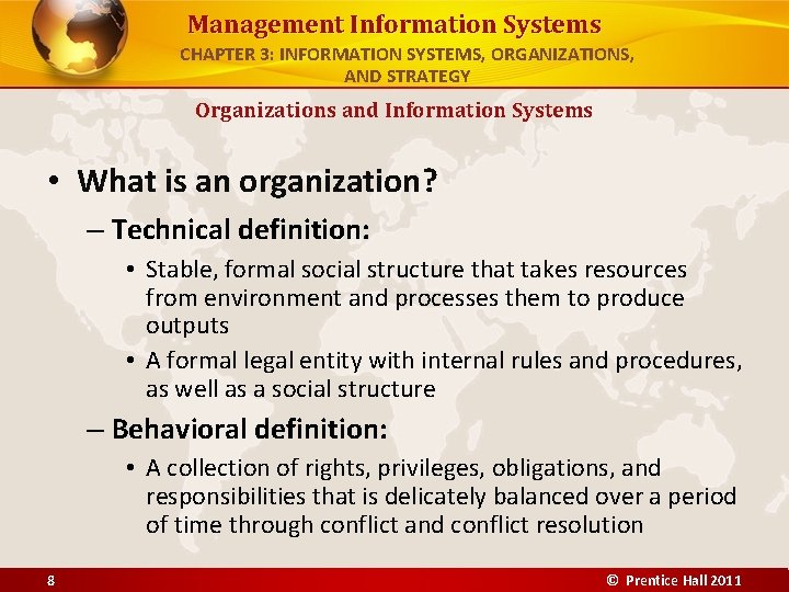 Management Information Systems CHAPTER 3: INFORMATION SYSTEMS, ORGANIZATIONS, AND STRATEGY Organizations and Information Systems