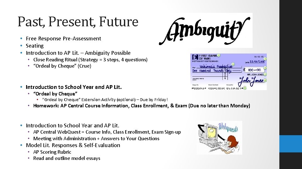 Past, Present, Future • Free Response Pre-Assessment • Seating • Introduction to AP Lit.
