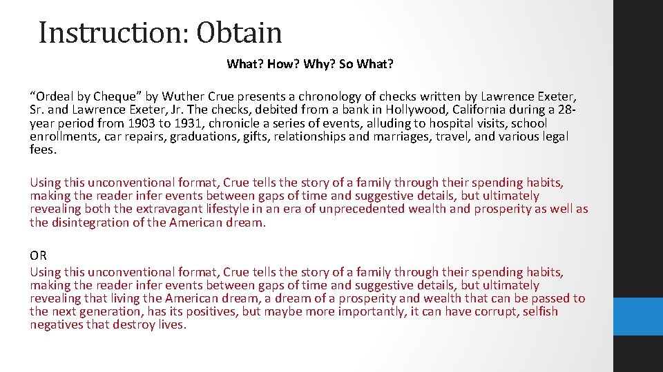 Instruction: Obtain What? How? Why? So What? “Ordeal by Cheque” by Wuther Crue presents