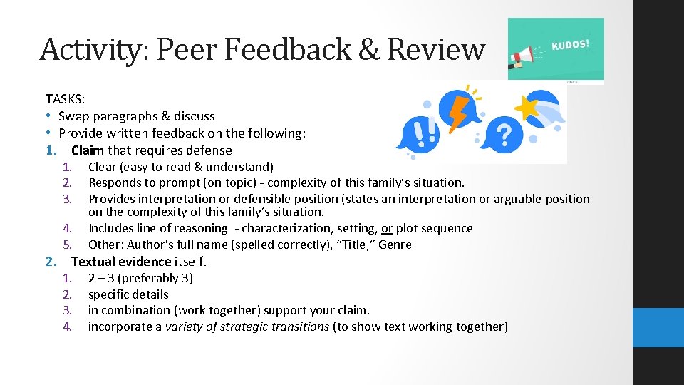 Activity: Peer Feedback & Review TASKS: • Swap paragraphs & discuss • Provide written