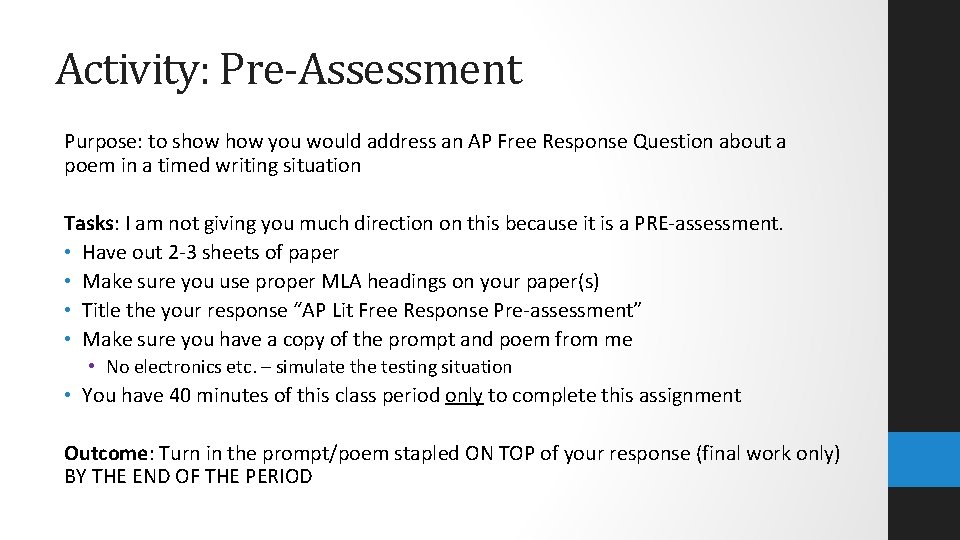 Activity: Pre-Assessment Purpose: to show you would address an AP Free Response Question about