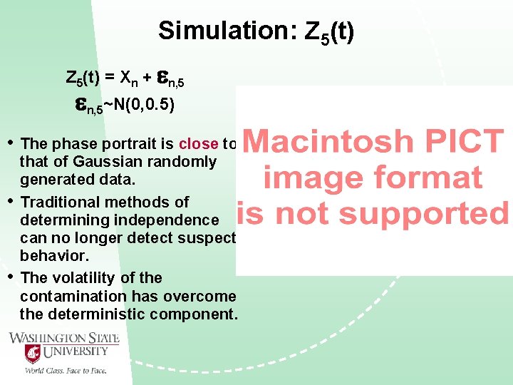 Simulation: Z 5(t) = Xn + n, 5~N(0, 0. 5) • • • The