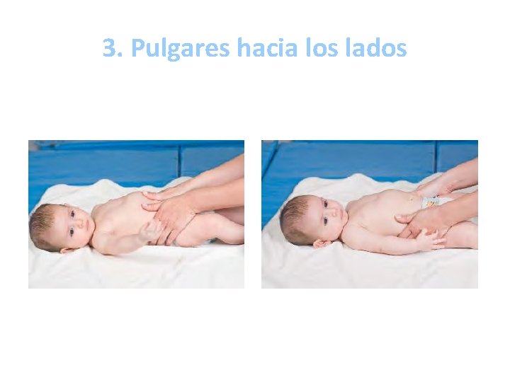 3. Pulgares hacia los lados 