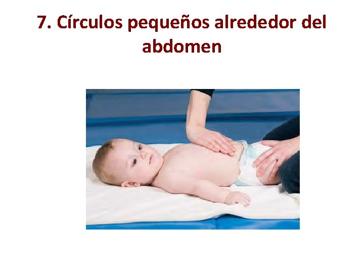 7. Círculos pequeños alrededor del abdomen 