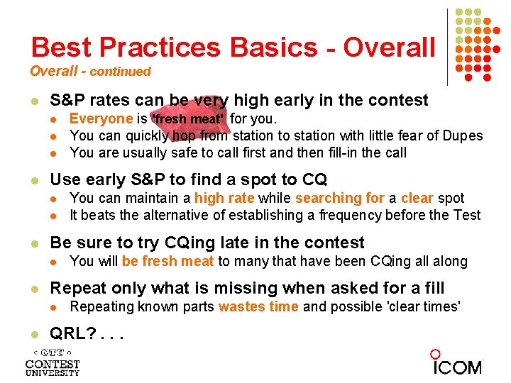 Best Practices Basics - Overall - continued S&P rates can be very high early