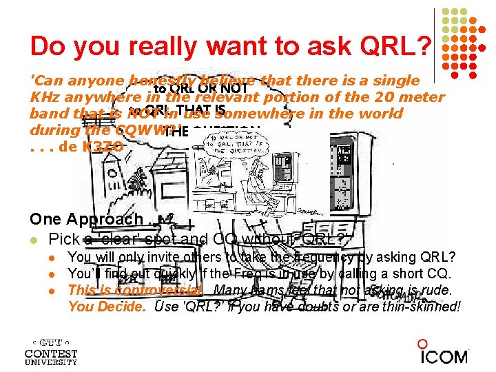 Do you really want to ask QRL? 'Can anyone honestly believe that there is