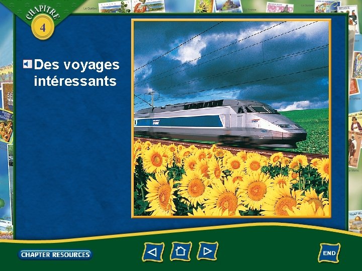 4 Des voyages intéressants 