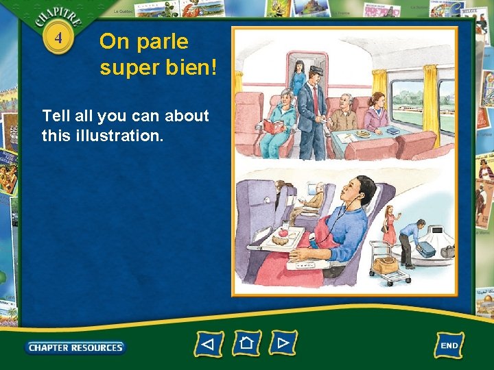 4 On parle super bien! Tell all you can about this illustration. 