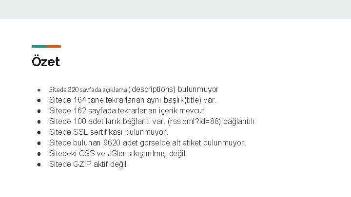 Özet ● ● ● ● Sitede 320 sayfada açıklama ( descriptions) bulunmuyor Sitede 164 Özet ● ● ● ● Sitede 320 sayfada açıklama ( descriptions) bulunmuyor Sitede 164