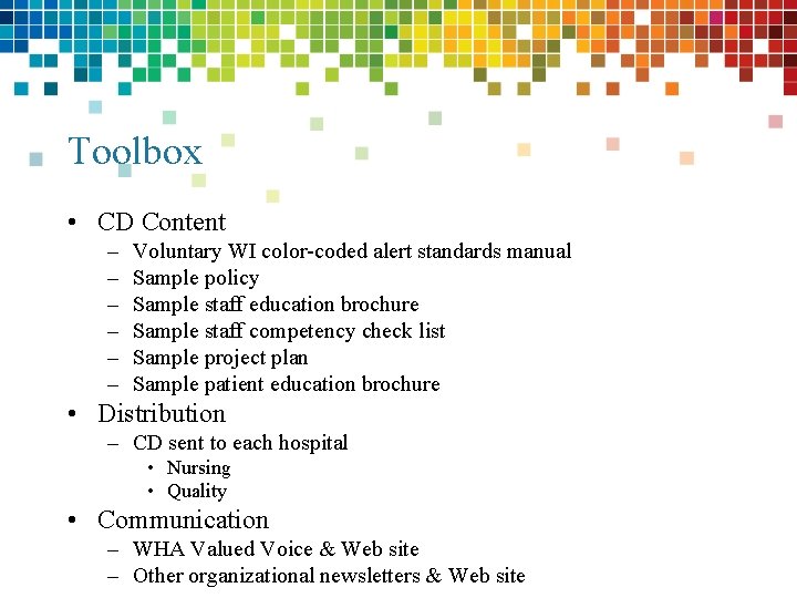 Toolbox • CD Content – – – Voluntary WI color-coded alert standards manual Sample