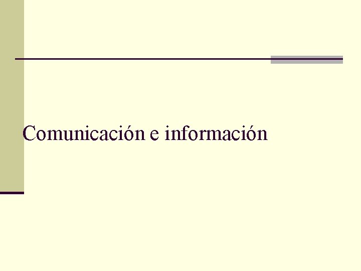 Comunicación e información 
